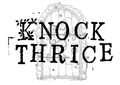 Knock Thrice